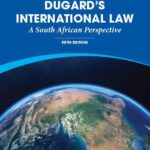Dugard’s International Law, 5th Edition