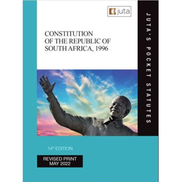 The Constitution of the Republic of South Africa, 1996 (14th Edition)